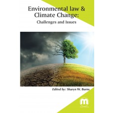 Environmental law & Climate change: Challenges and Issues 